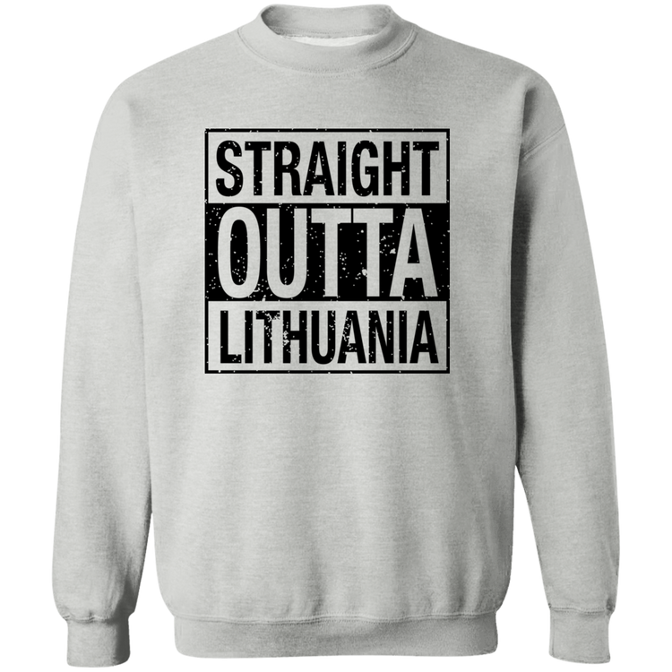 Straight Outta Lithuania - Men/Women Unisex Comfort Crewneck Pullover Sweatshirt