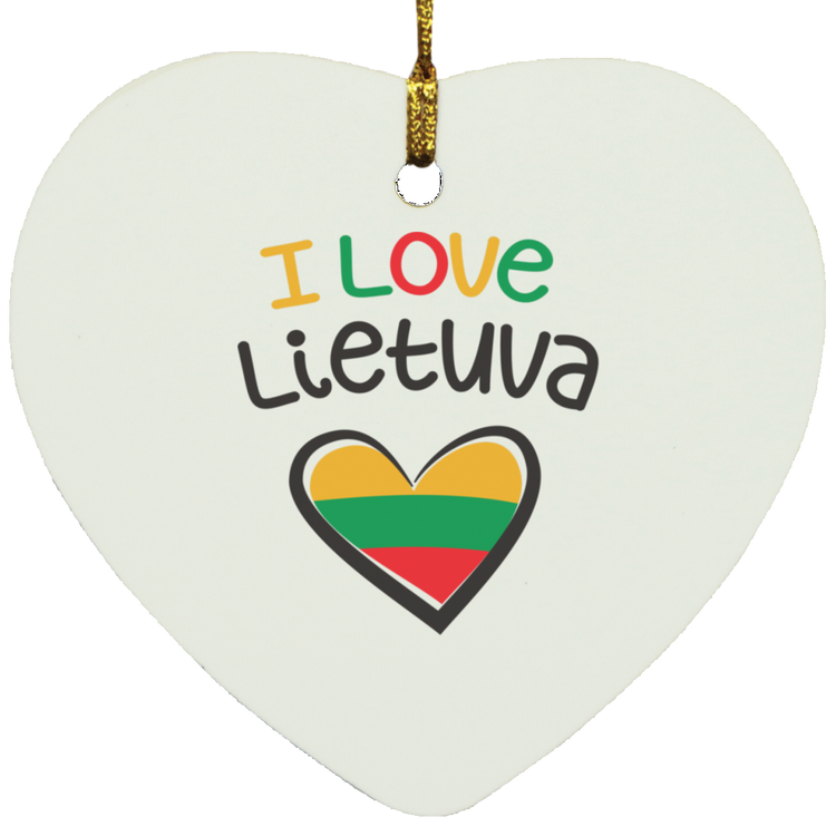I Love Lietuva - MDF Heart Ornament - Lithuania Strong