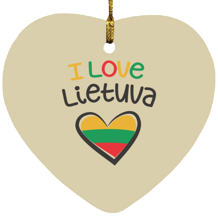 I Love Lietuva - MDF Heart Ornament - Lithuania Strong