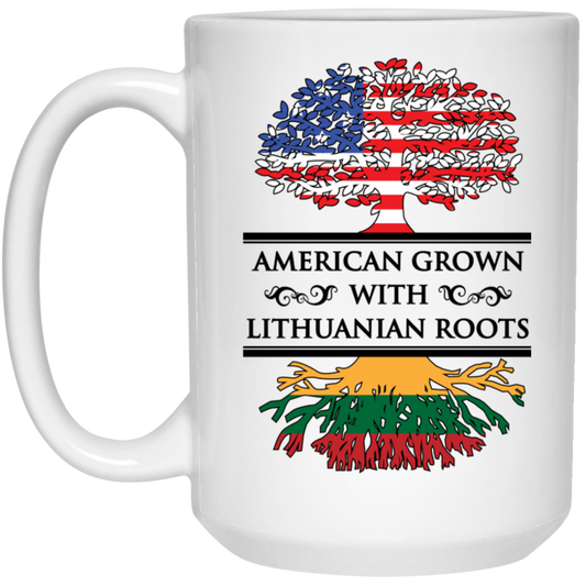 American Grown Lithuanian Roots - 15 oz. White Ceramic Mug - Lithuania Strong