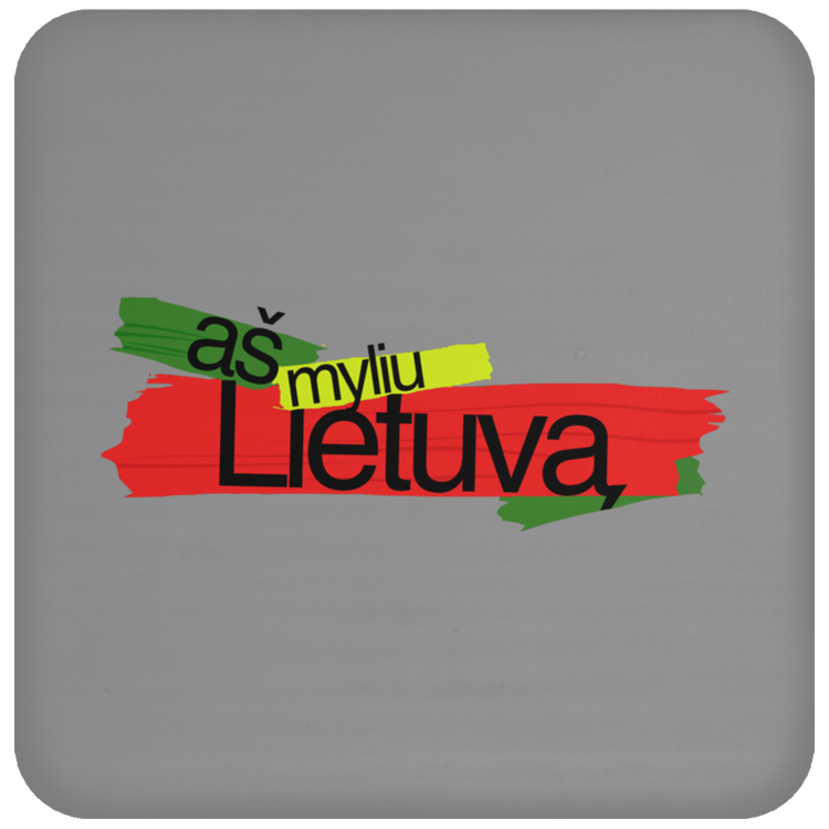 As Myliu Lietuva - High Gloss Coaster - Lithuania Strong