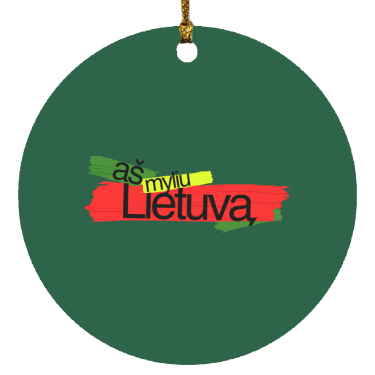 As Myliu Lietuva - MDF Circle Ornament - Lithuania Strong