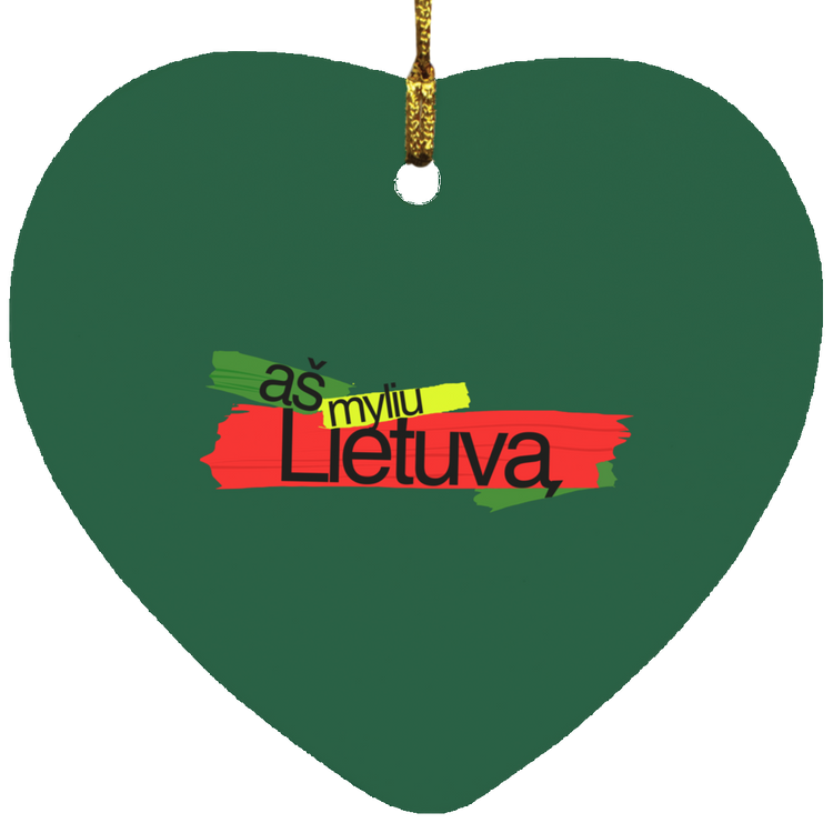 As Myliu Lietuva - MDF Heart Ornament - Lithuania Strong