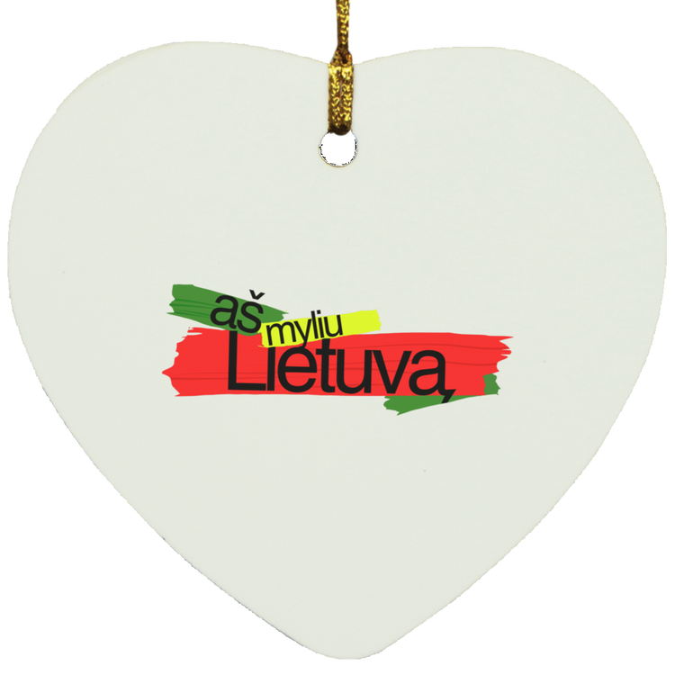 As Myliu Lietuva - MDF Heart Ornament - Lithuania Strong