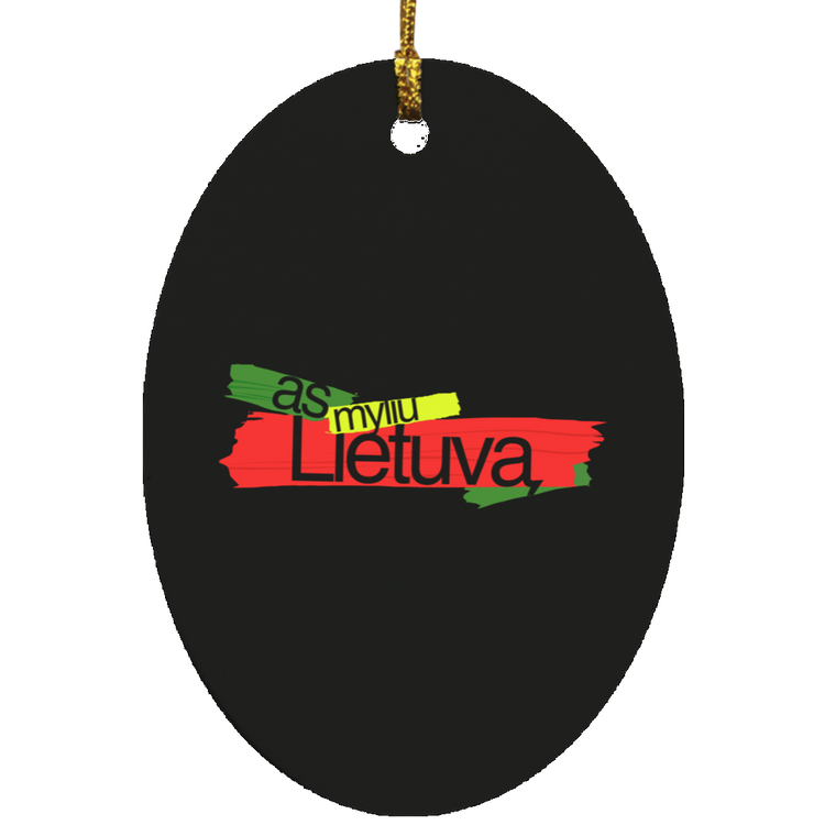 As Myliu Lietuva - MDF Oval Ornament - Lithuania Strong