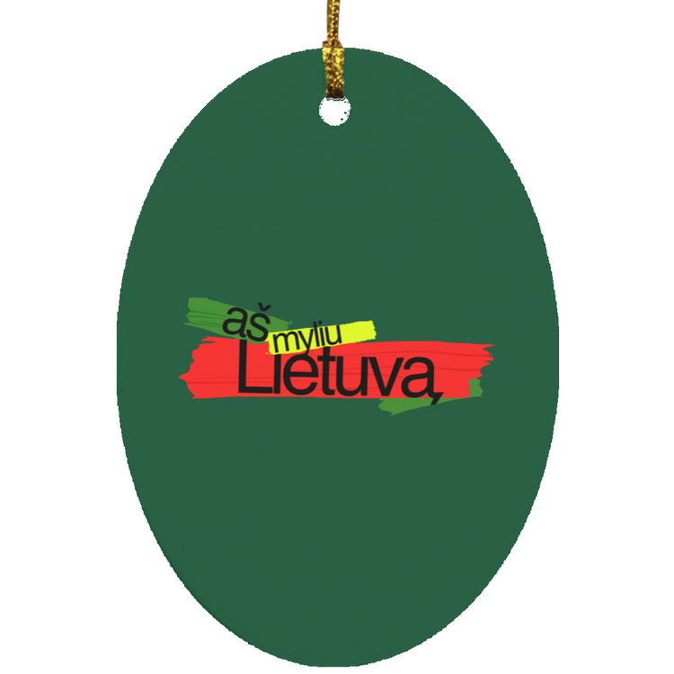 As Myliu Lietuva - MDF Oval Ornament - Lithuania Strong