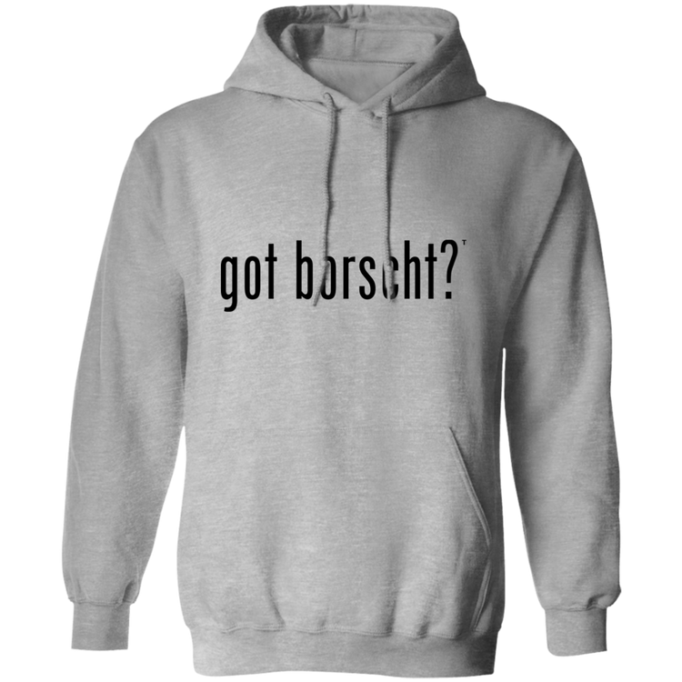got borscht? - Men/Women Unisex Comfort Pullover Hoodie