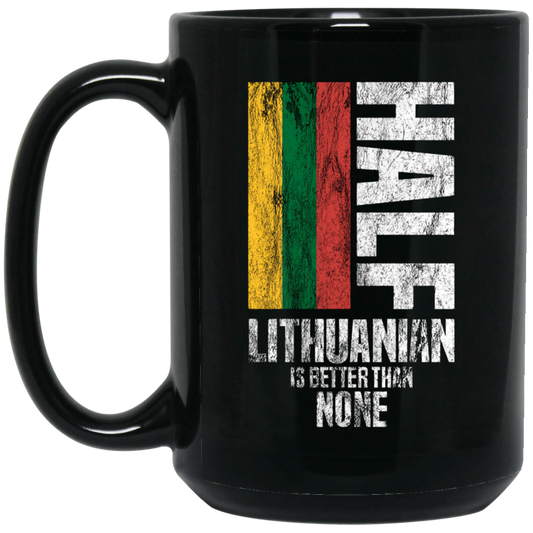 Half Lithuanian - 15 oz. Black Ceramic Mug