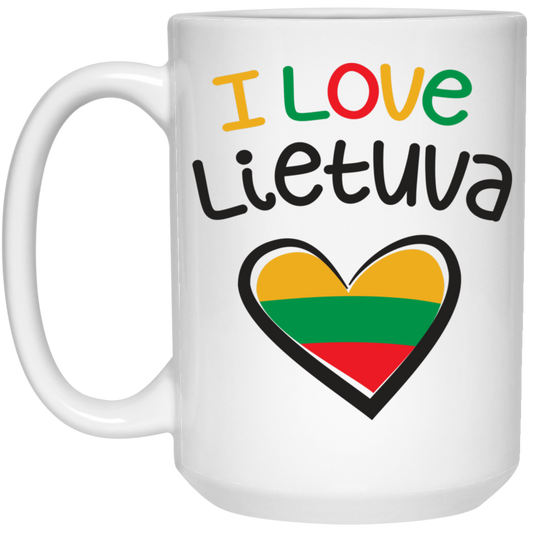 I Love Lietuva - 15 oz. White Ceramic Mug
