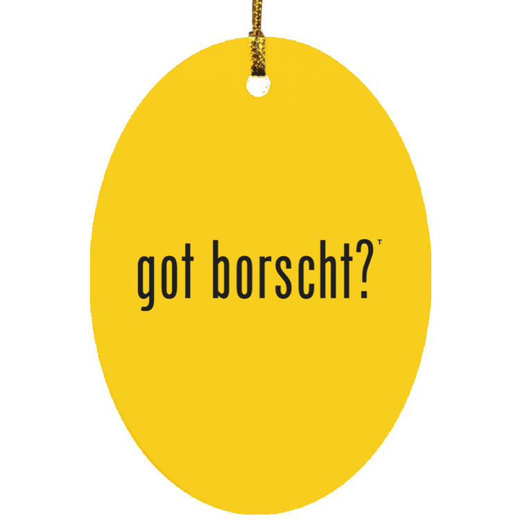 got borscht? - MDF Oval Ornament