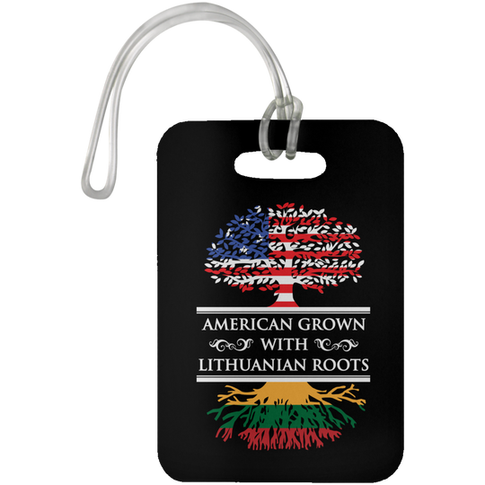 American Grown Lithuanian Roots - Luggage Bag Tag