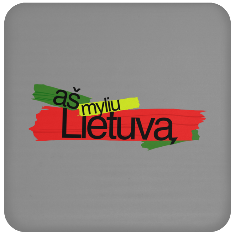 As Myliu Lietuva - High Gloss Coaster