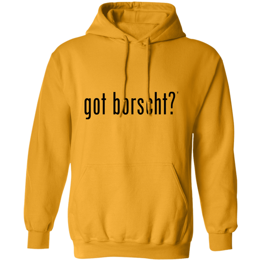 got borscht? - Men/Women Unisex Basic Pullover Hoodie