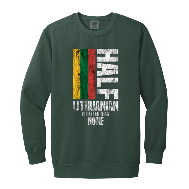 Half Lithuanian - MenWomen Unisex Soft-Washed Crewneck Sweatshirt - Lithuania Strong