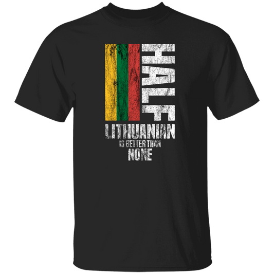 Half Lithuanian - Mens Classic Short Sleeve T-Shirt - Lithuania Strong