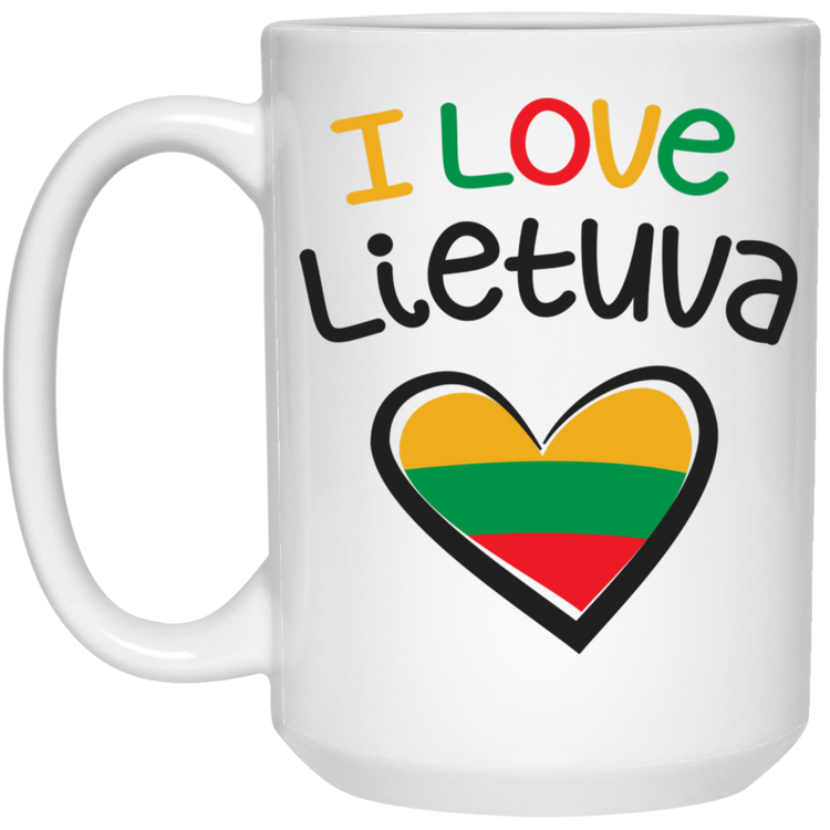 I Love Lietuva - 15 oz. White Ceramic Mug - Lithuania Strong