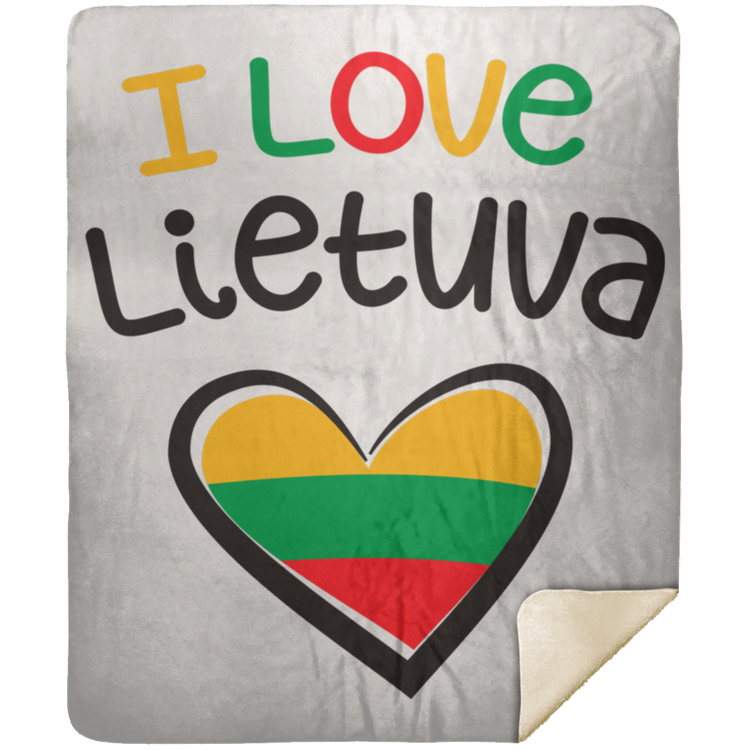 I Love Lietuva - Premium Mink Sherpa Blanket 50x60 - Lithuania Strong