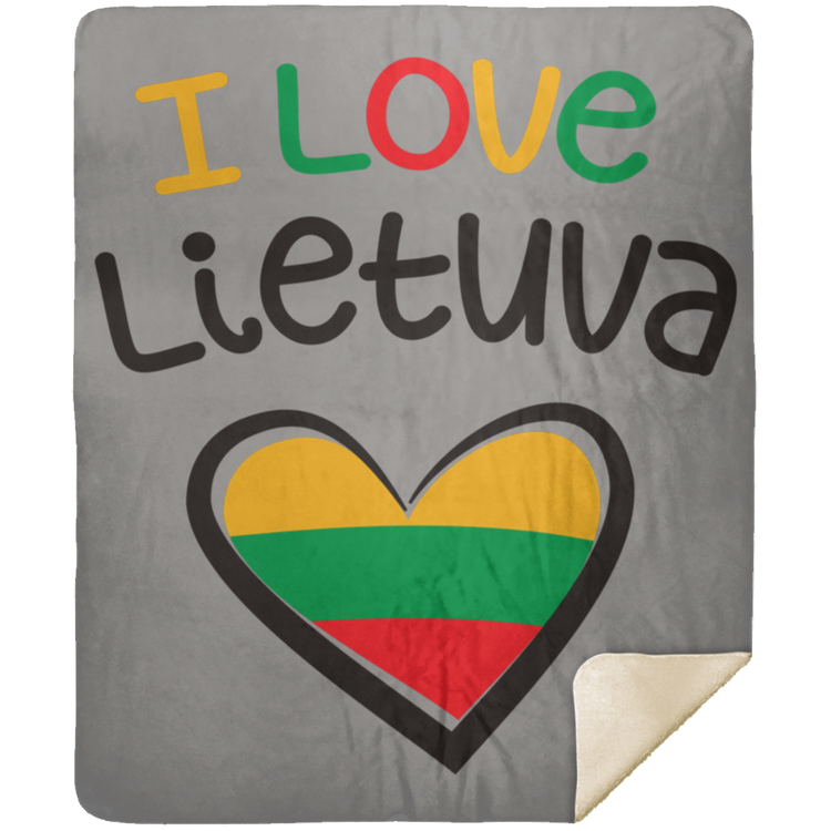 I Love Lietuva - Premium Mink Sherpa Blanket 50x60 - Lithuania Strong