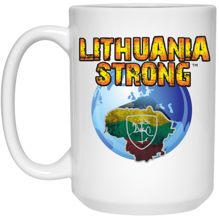 Lithuania Strong - 15 oz. White Ceramic Mug - Lithuania Strong