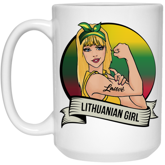 Lithuanian Girl - 15 oz. White Ceramic Mug - Lithuania Strong