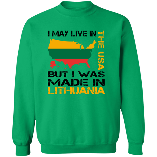 Made in Lithuania - MenWomen Unisex Comfort Crewneck Pullover Sweatshirt - Lithuania Strong