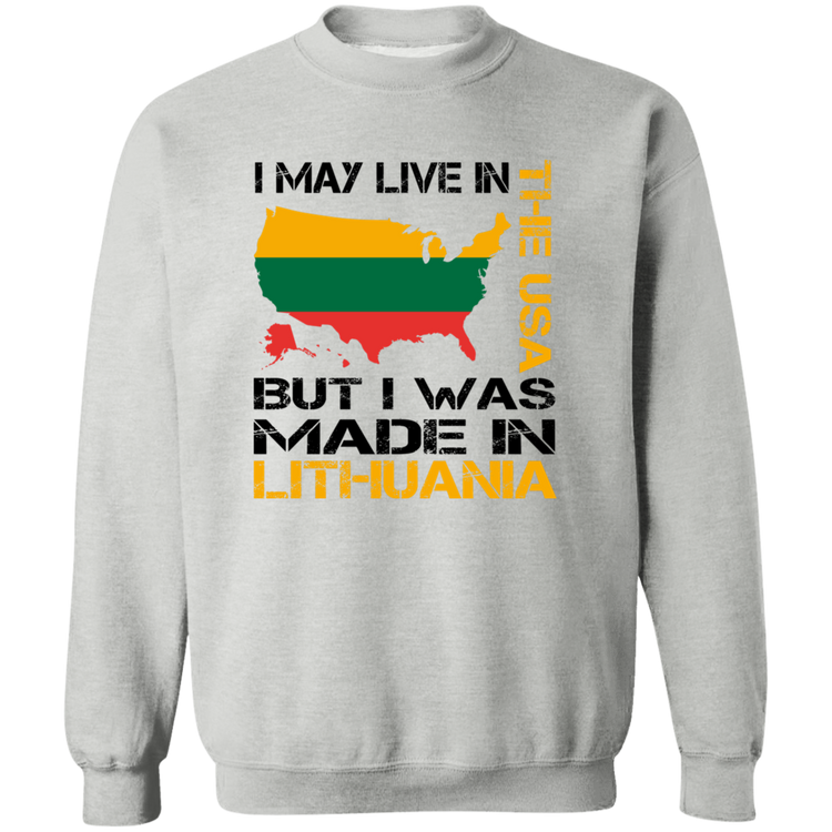 Made in Lithuania - MenWomen Unisex Comfort Crewneck Pullover Sweatshirt - Lithuania Strong