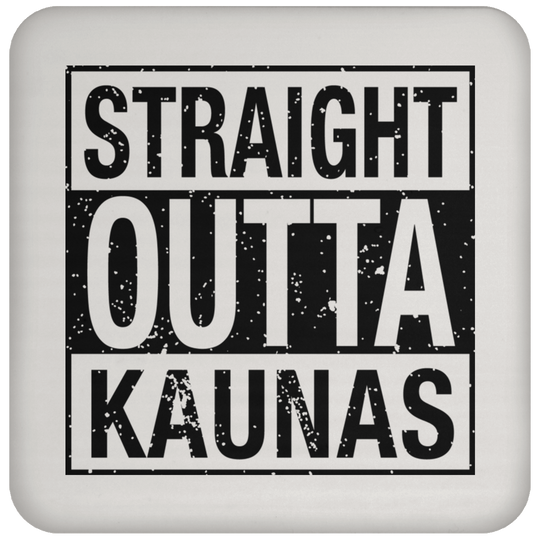 Straight Outta Kaunas - High Gloss Coaster - Lithuania Strong