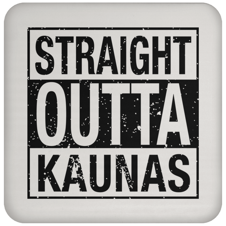 Straight Outta Kaunas - High Gloss Coaster - Lithuania Strong