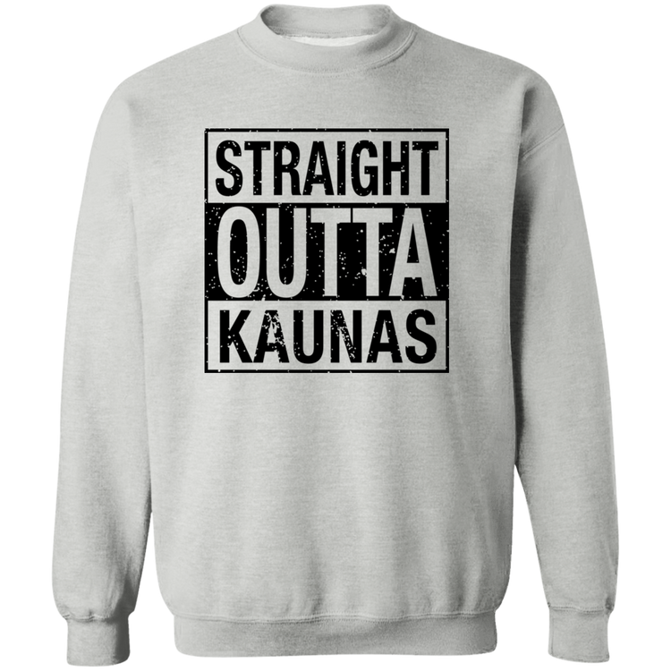 Straight Outta Kaunas - MenWomen Unisex Comfort Crewneck Pullover Sweatshirt - Lithuania Strong
