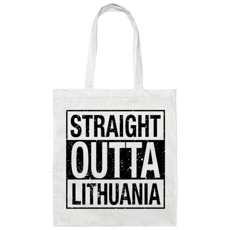 Straight Outta Lithuania - Canvas Tote Bag - Lithuania Strong