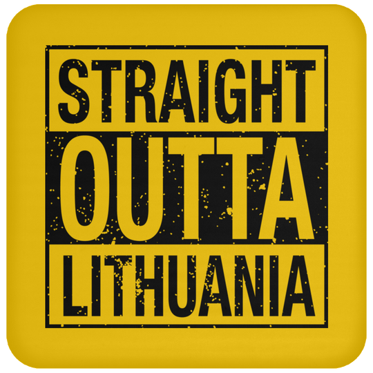 Straight Outta Lithuania - High Gloss Coaster - Lithuania Strong