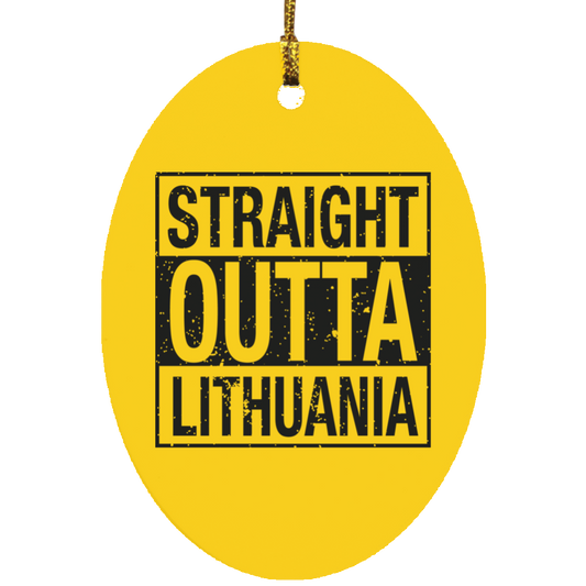 Straight Outta Lithuania - MDF Oval Ornament - Lithuania Strong