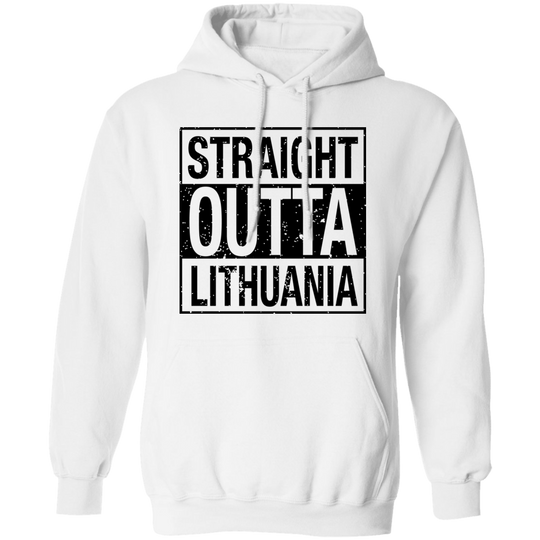 Straight Outta Lithuania - MenWomen Unisex Comfort Pullover Hoodie - Lithuania Strong