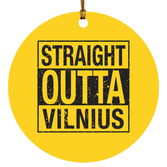 Straight Outta Vilnius - MDF Circle Ornament - Lithuania Strong