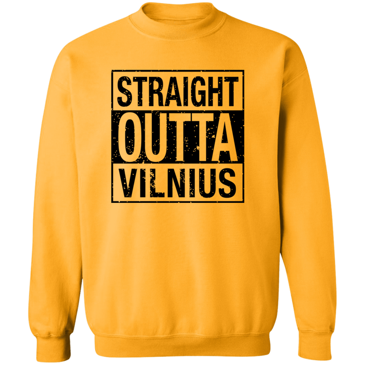 Straight Outta Vilnius - MenWomen Unisex Comfort Crewneck Pullover Sweatshirt - Lithuania Strong